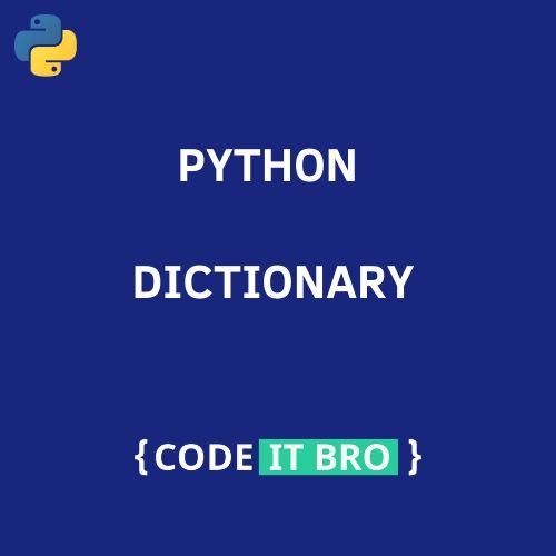 Dictionary In Python 3 | Learn With Examples - CodeItBro