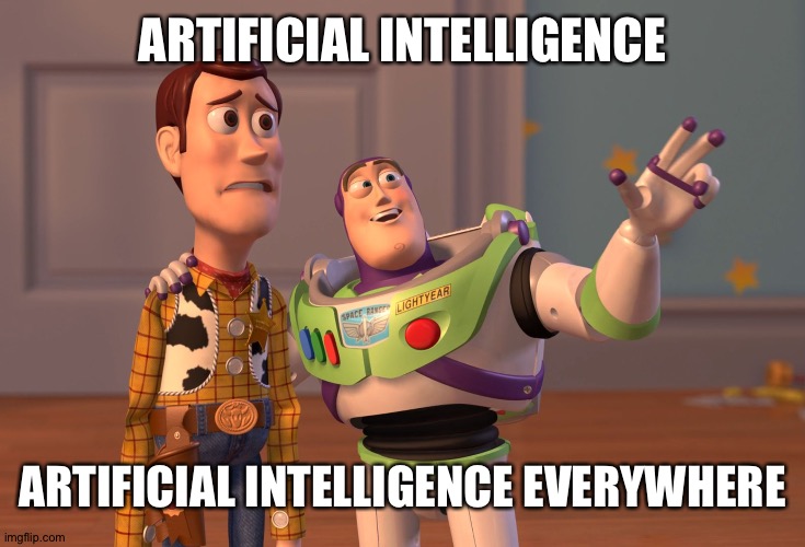 Funny artificial intelligence meme featuring Buzz Lightyear and Woody saying AI AI everywhere, showing how AI is taking over everything