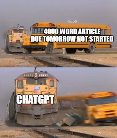 Funny ChatGPT meme about using AI to finish a last minute 4000 word article