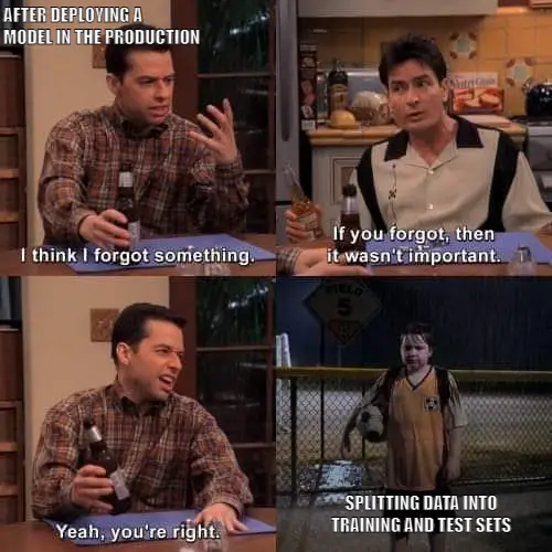 Funny machine learning meme about forgetting to split data into training and test sets
