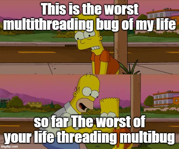 worst multi-threading bug