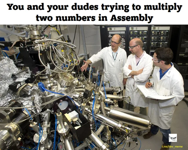 Scientists meme about multiplying numbers in assembly