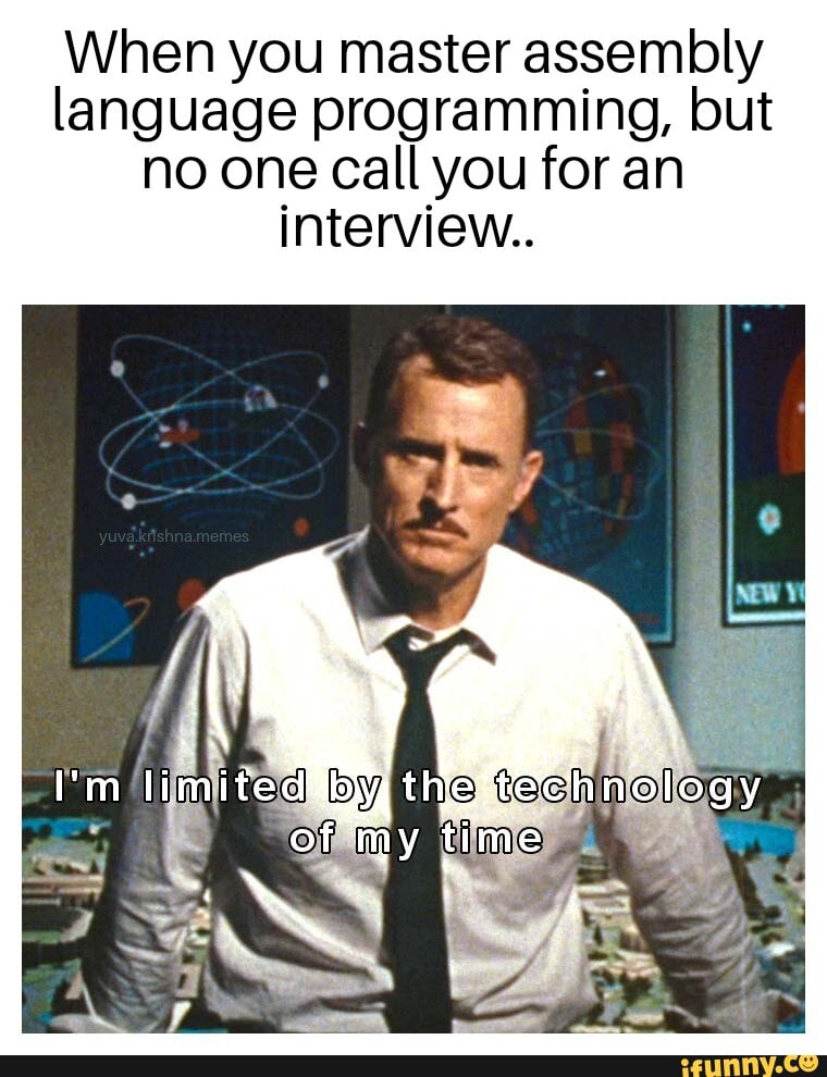 Assembly programming interview struggle meme